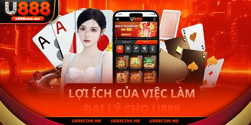 Ưu điểm nổi trội khi trở thành đối tác U888